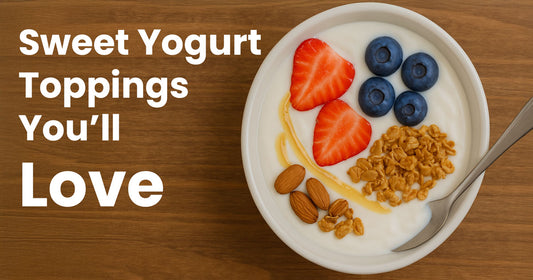 Sweet Yogurt Toppings You’ll Love